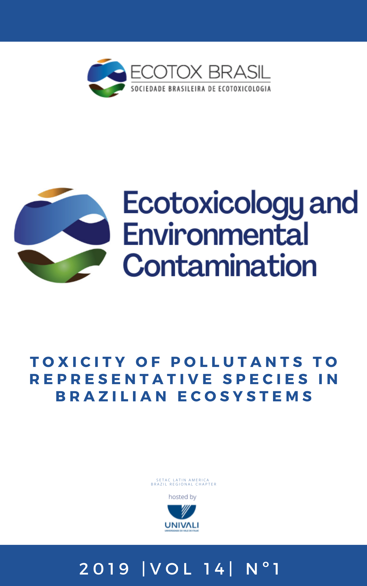 					View Vol. 14 No. 1 (2019): Toxicity of pollutants to representative species in Brazilian ecosystems
				